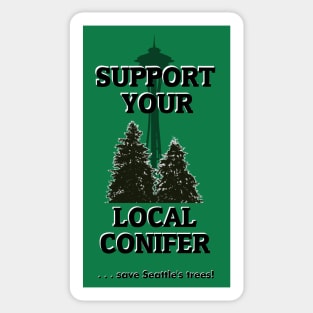 Support Your Local Conifer, Seattle Sticker